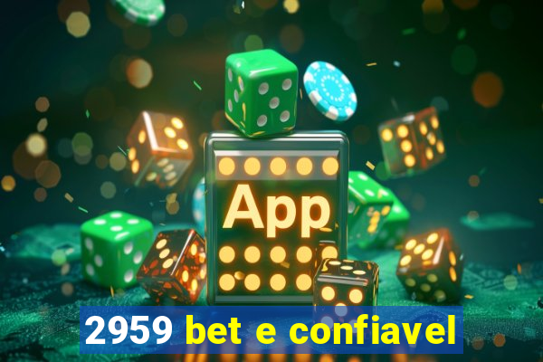 2959 bet e confiavel